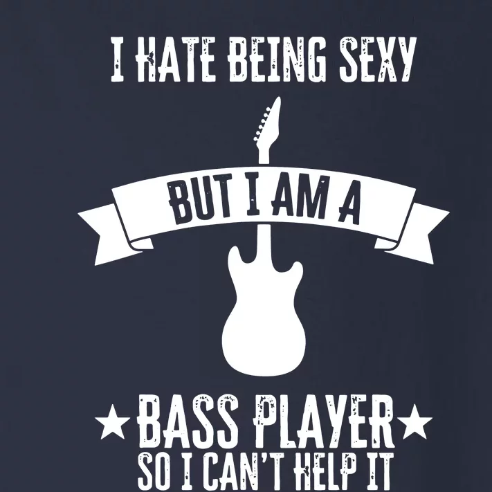 Funny Bassist I Hate Being Sexy But Im A Bass Player Toddler Long Sleeve Shirt