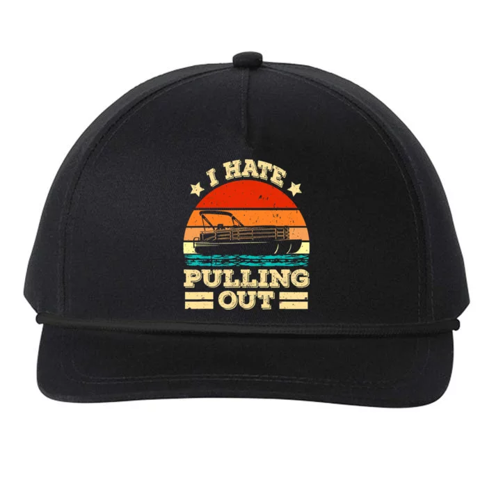 Funny Boat I Hate Pulling Out Pontoon Captain Snapback Five-Panel Rope Hat