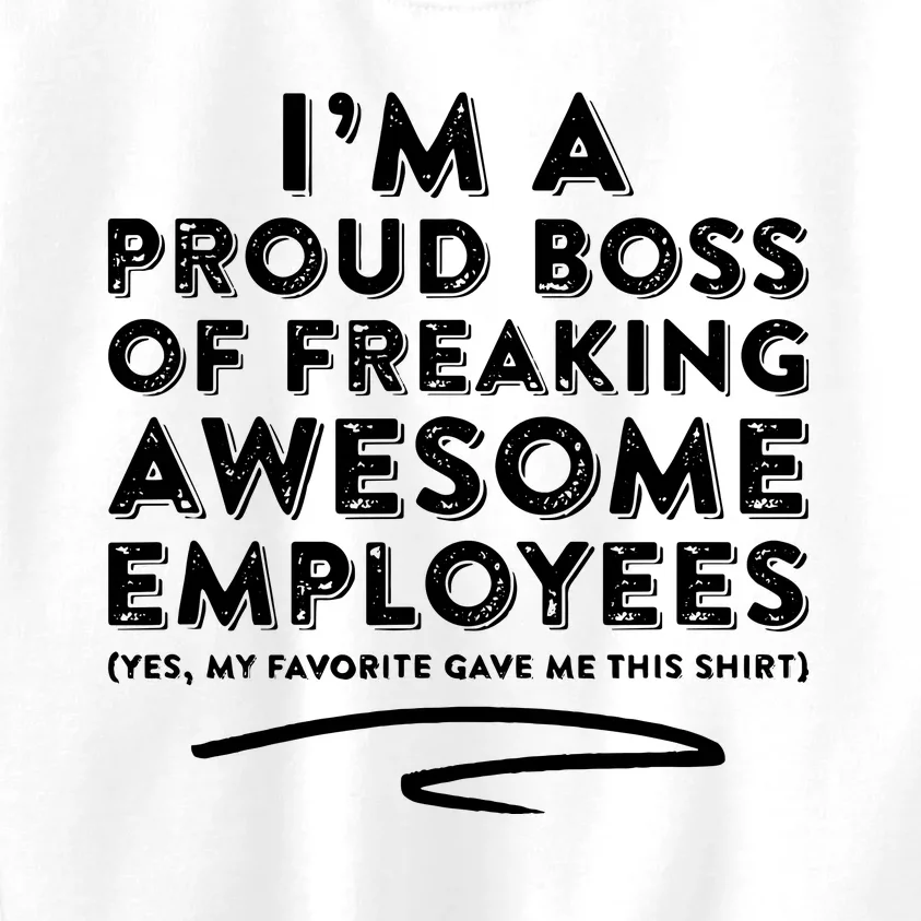 Funny Boss Im A Proud Boss Of Freaking Awesome Kids Sweatshirt