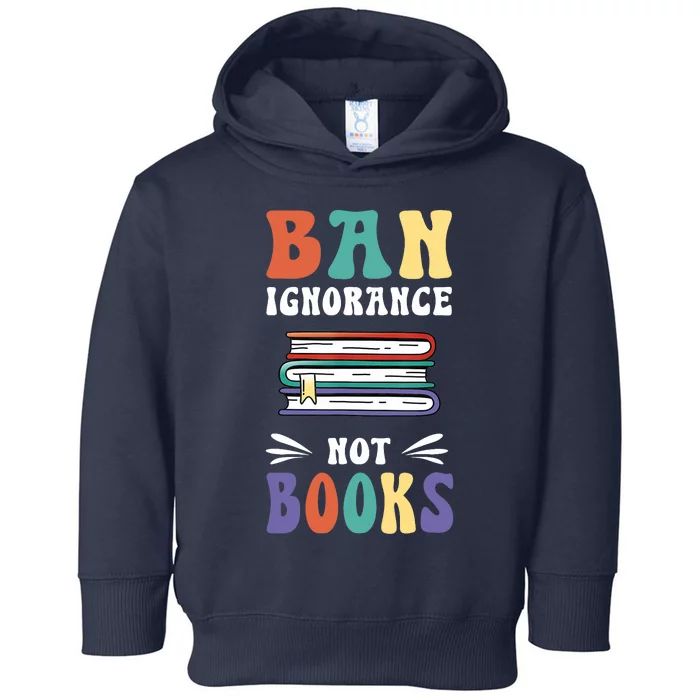 Funny Ban Ignorance Not Books  I Read Banned Books Toddler Hoodie