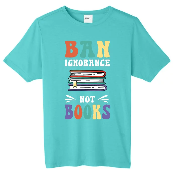 Funny Ban Ignorance Not Books  I Read Banned Books ChromaSoft Performance T-Shirt