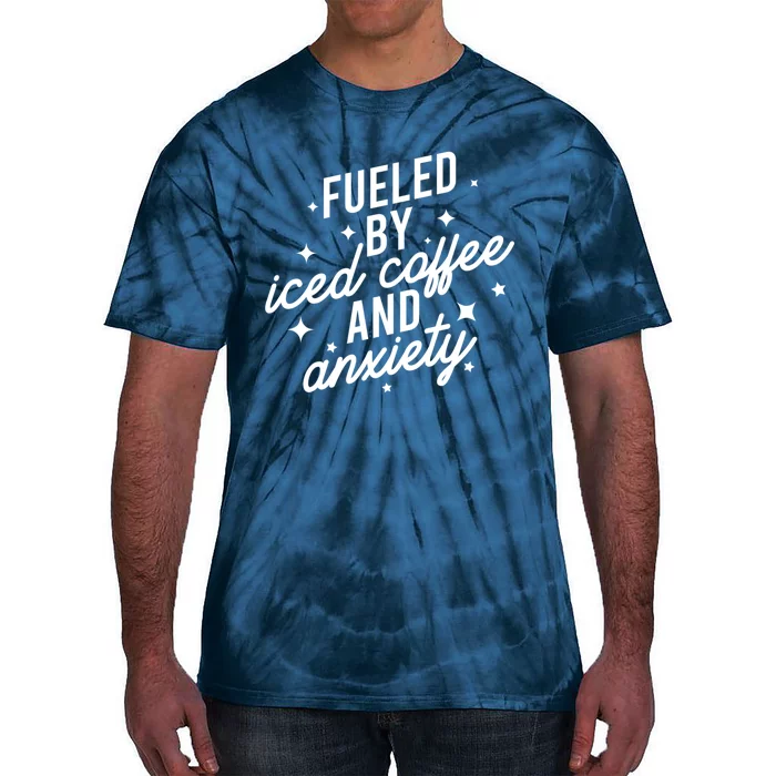 Fueled by Iced Coffee And Anxiety Funny Groovy Coffee Lover Tie-Dye T-Shirt