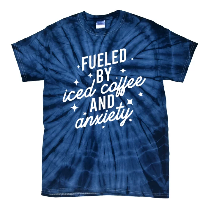 Fueled by Iced Coffee And Anxiety Funny Groovy Coffee Lover Tie-Dye T-Shirt