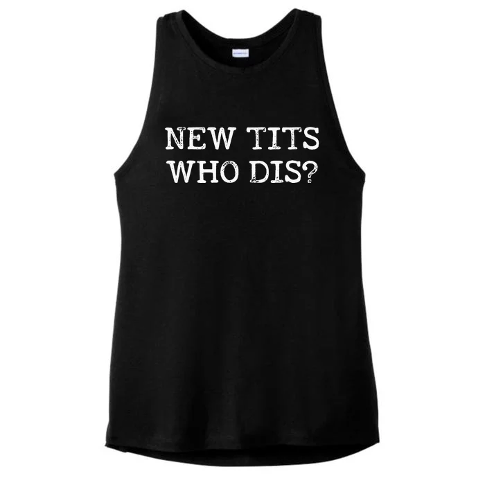 Funny Breast Implant Gift New Tits Who Dis Ladies Tri-Blend Wicking Tank