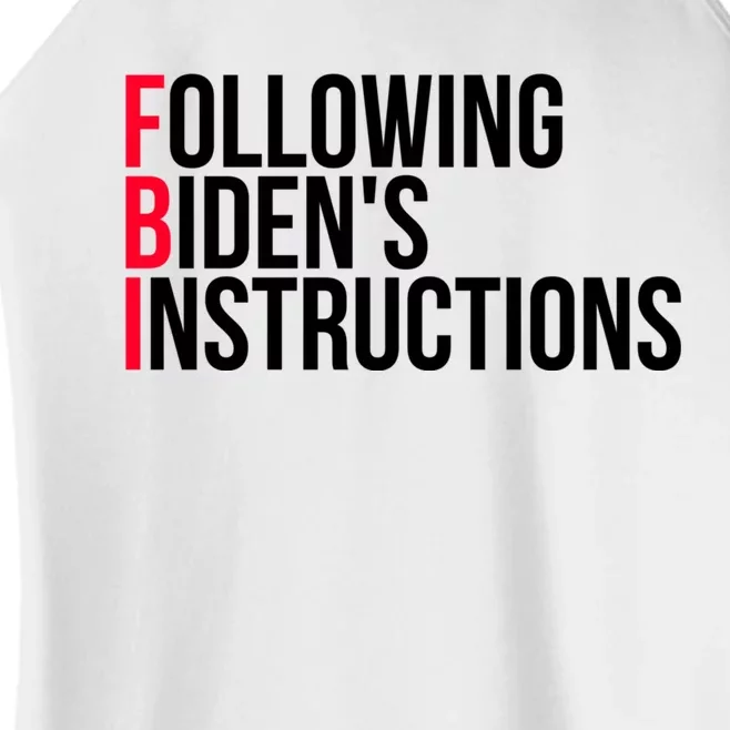 Following Bidens Instructions Funny Anti Joe Biden Apparel Women’s Perfect Tri Rocker Tank