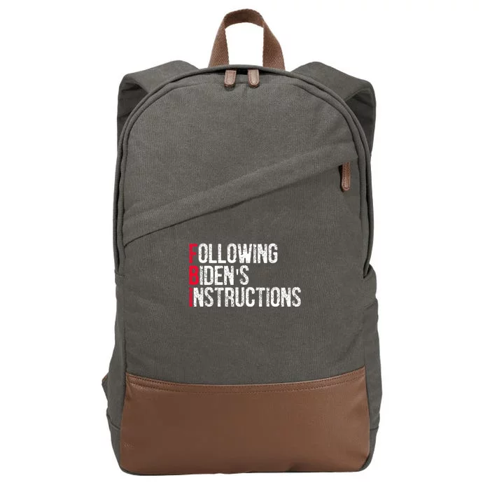 Following Bidens Instructions Funny Anti Joe Biden Apparel Cotton Canvas Backpack