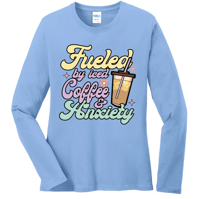 Fueled By Iced Coffee And Anxiety Funny Coffee Lover Ladies Long Sleeve Shirt