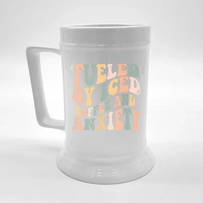 Fueled By Iced Coffee And Anxiety Funny Groovy Iced Coffee Front & Back Beer Stein