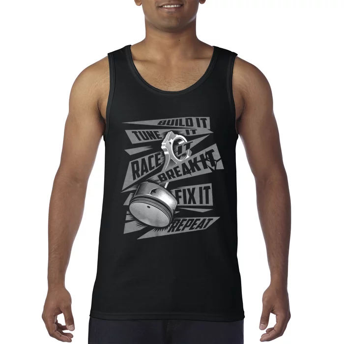 Funny Build It Tune It Race It Break It Fix It Repeat Tank Top