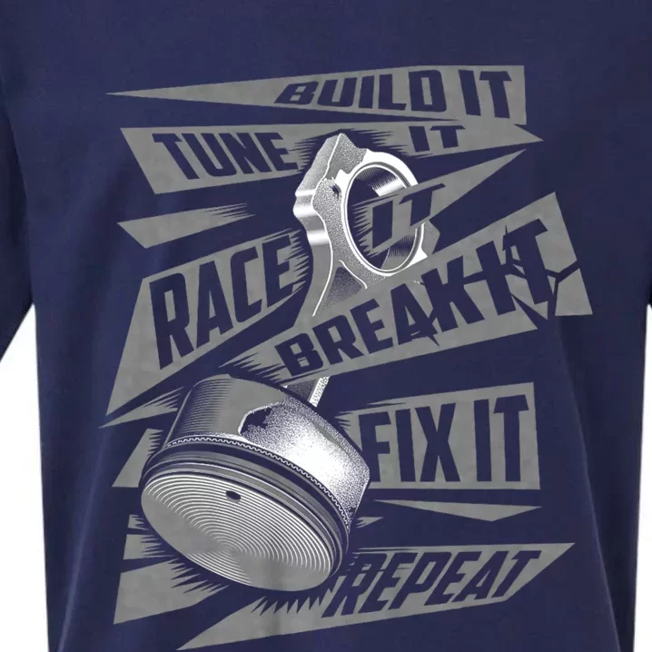 Funny Build It Tune It Race It Break It Fix It Repeat Sueded Cloud Jersey T-Shirt