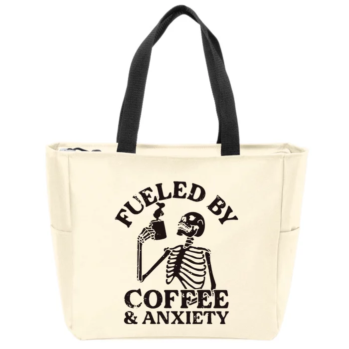 Fueled By Iced Coffee And Anxiety Funny Coffee Lover Zip Tote Bag