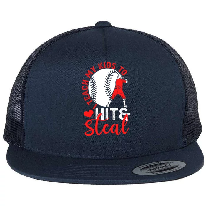 Funny Baseball I Teach To Hit And Steal Baseball Coach Great Gift Flat Bill Trucker Hat