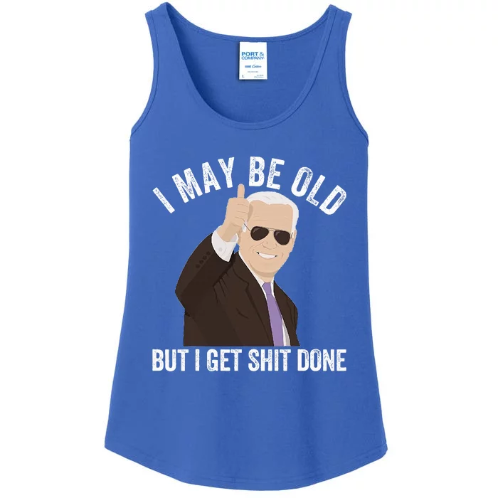 Funny Biden I May Be Old But I Get Shit Done Ladies Essential Tank