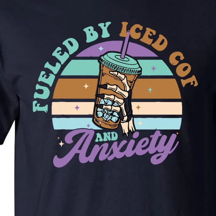 Fueled By Iced Coffee And Anxiety Funny Retro Coffee Lover Tall T-Shirt