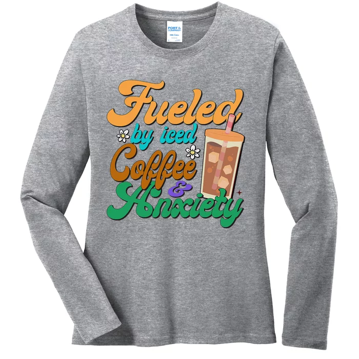 Fueled By Iced Coffee and Anxiety Funny Iced Coffee Lover Ladies Long Sleeve Shirt