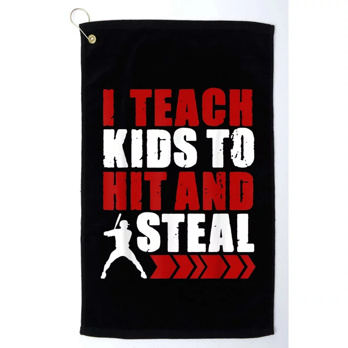 Funny Baseball I Teach Ki Ds To Hit And Steal Baseball Coach Platinum Collection Golf Towel