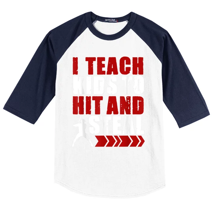 Funny Baseball I Teach Ki Ds To Hit And Steal Baseball Coach Baseball Sleeve Shirt