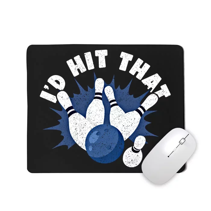 Funny Bowling ID Hit That Cute Gift Mousepad