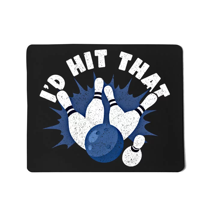 Funny Bowling ID Hit That Cute Gift Mousepad