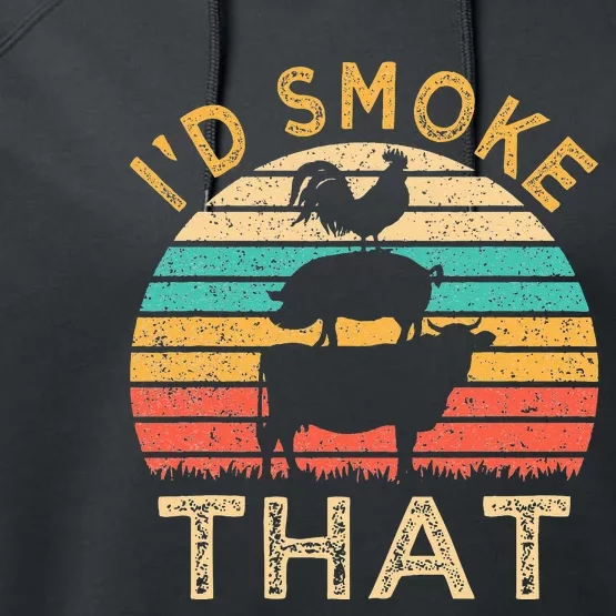 Funny BBQ Id Smoke That Barbeque Retro Grilling Performance Fleece Hoodie