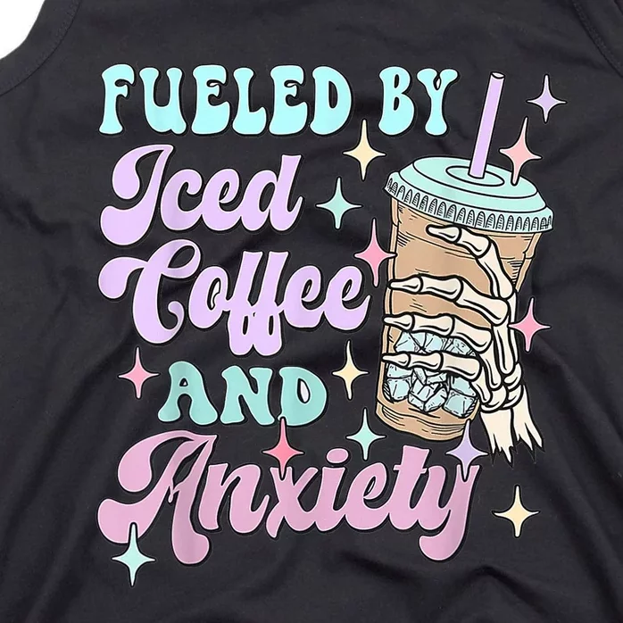 Fueled By Iced Coffee And Anxiety Mental Health Awareness Tank Top