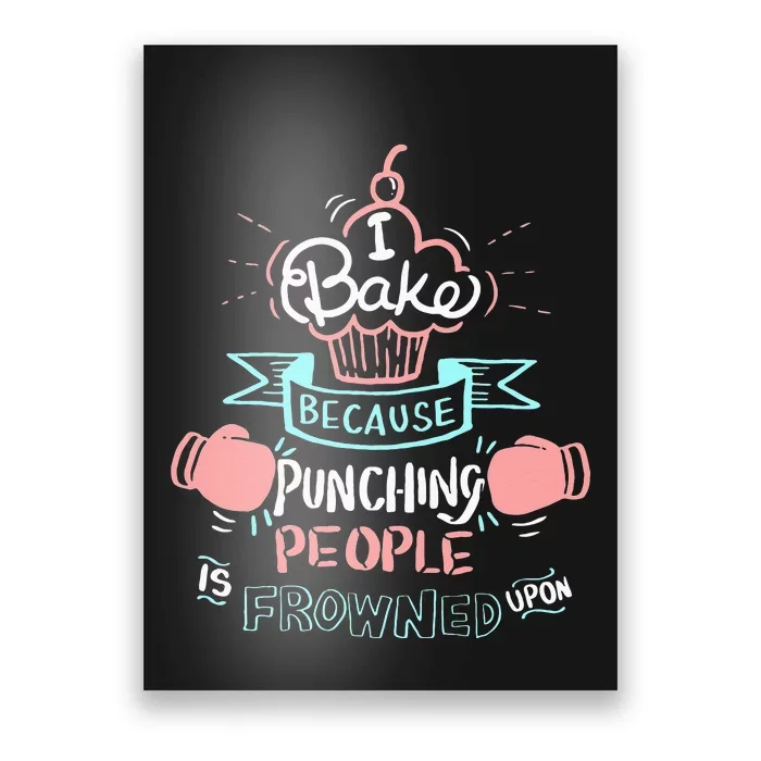 Funny Baking I Funny Cooking Gifts Poster