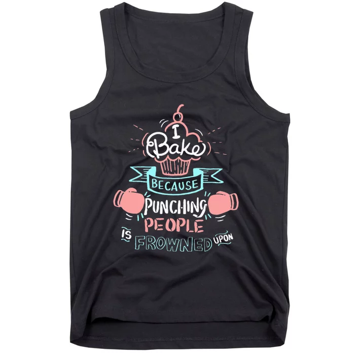 Funny Baking I Funny Cooking Gifts Tank Top