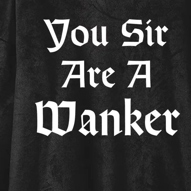 Funny British Insult You Sir Are A Wanker Hooded Wearable Blanket