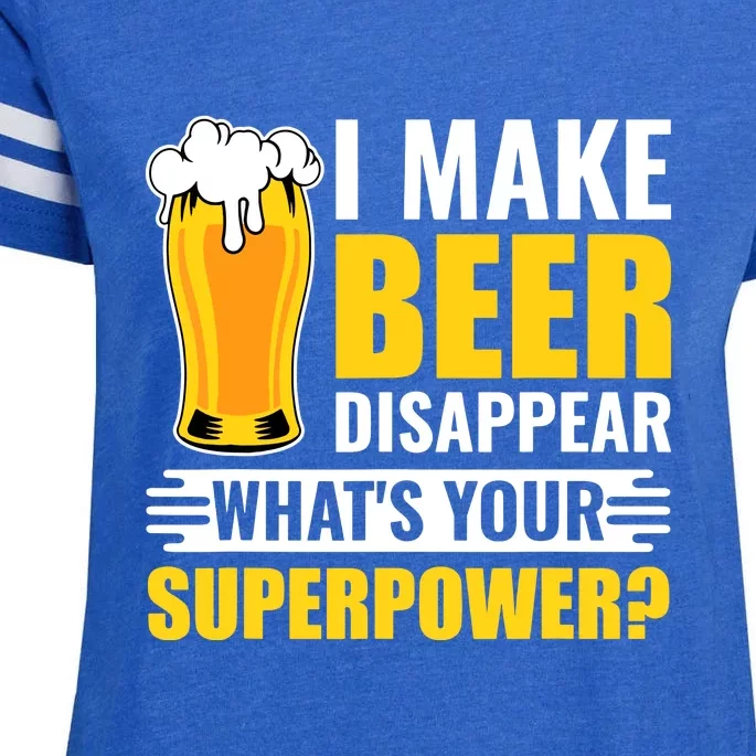 Funny Beer I Make Beer Disappear Whats Your Superpower Gift Enza Ladies Jersey Football T-Shirt