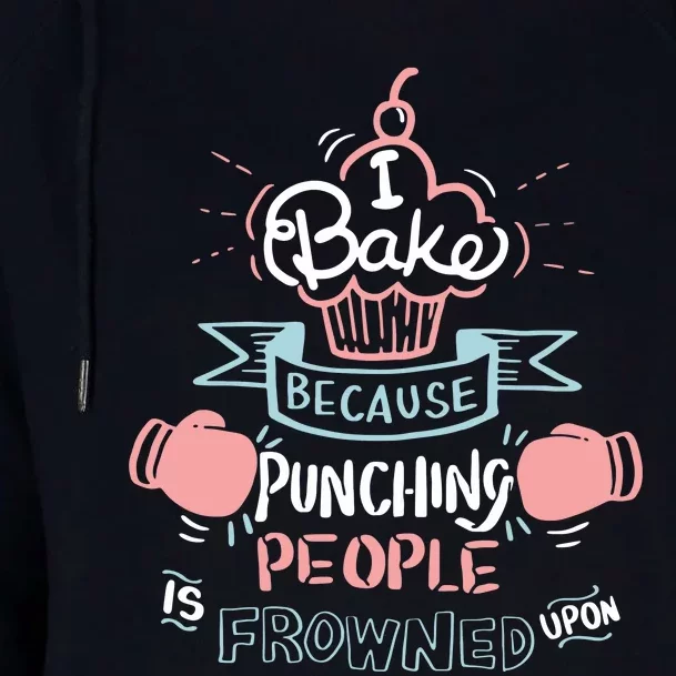 Funny Baking I Funny Cooking Gifts Womens Funnel Neck Pullover Hood