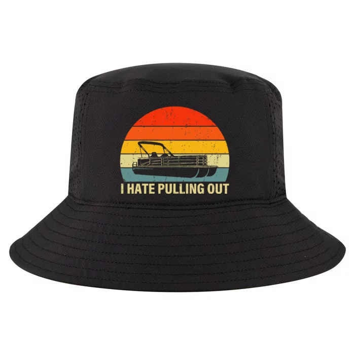 Funny Boating I Hate Pulling Out Pontoon Boat Captain Cool Comfort Performance Bucket Hat