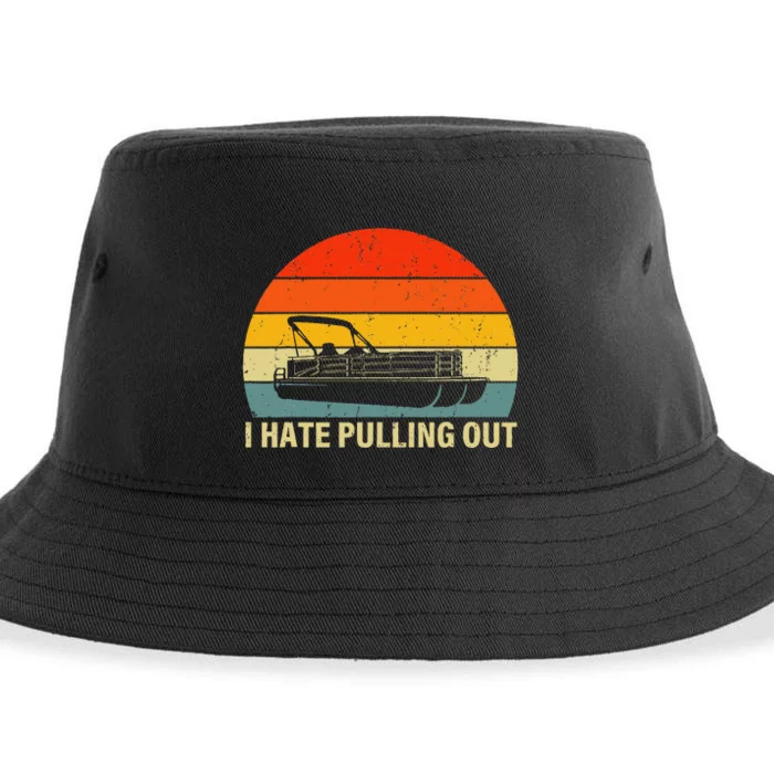 Funny Boating I Hate Pulling Out Pontoon Boat Captain Sustainable Bucket Hat