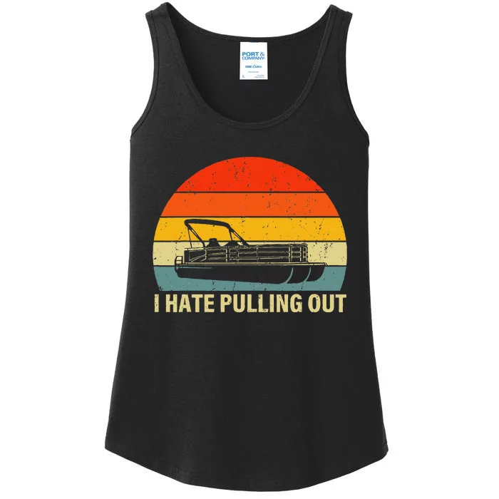 Funny Boating I Hate Pulling Out Pontoon Boat Captain Ladies Essential Tank