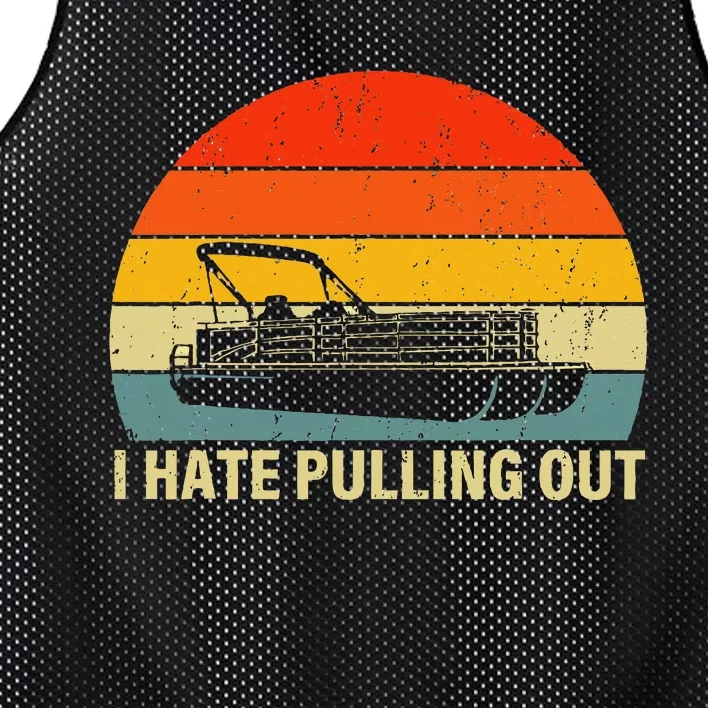 Funny Boating I Hate Pulling Out Pontoon Boat Captain Mesh Reversible Basketball Jersey Tank