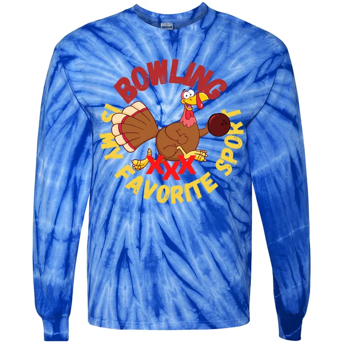 Funny Bowling Is My Favorite Sport Strike Turkey Bowl Gift Tie-Dye Long Sleeve Shirt