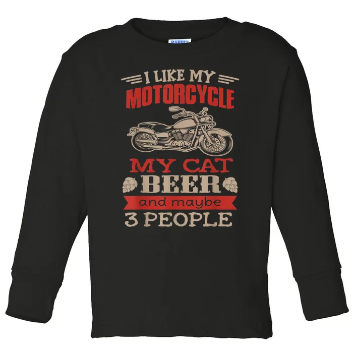 Funny Biker I Like My Motorcycle Cat Beer Toddler Long Sleeve Shirt