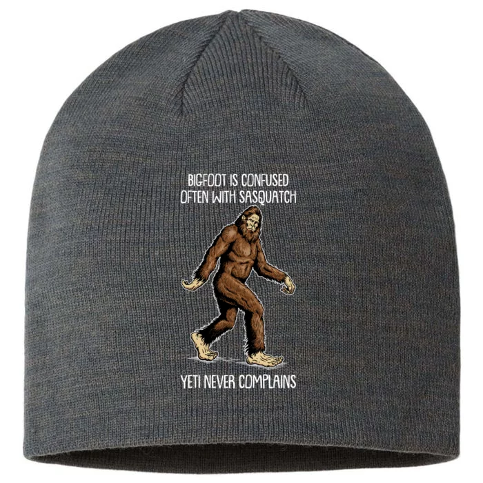 Funny Bigfoot Is Confused Often With Sasquatch Yeti Never Complains 8 1/2in Sustainable Knit Beanie