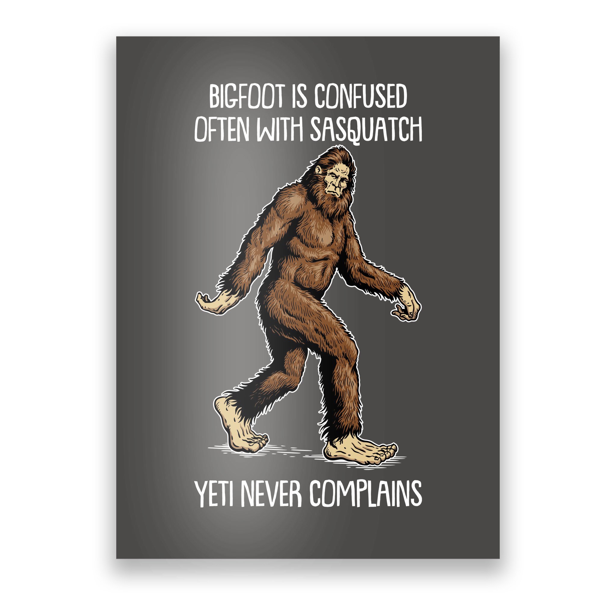  The Best Is Yeti To Come, Mens Womens Bigfoot