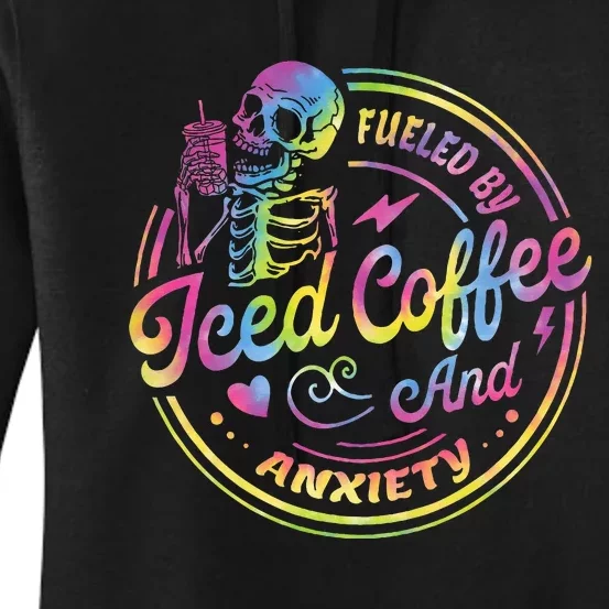 Fueled By Iced Coffee And Anxiety Skeleton Coffee Lover Women's Pullover Hoodie