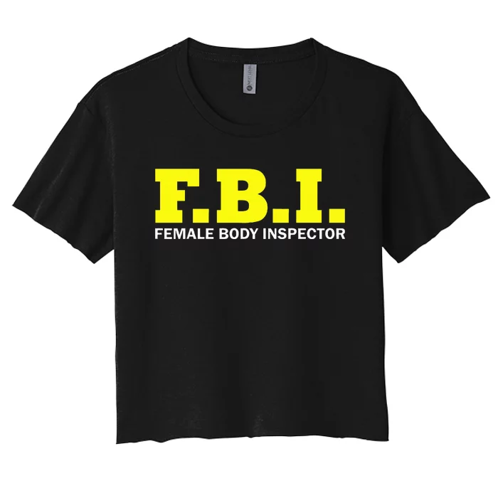 Female Body Inspector Saying Women's Crop Top Tee