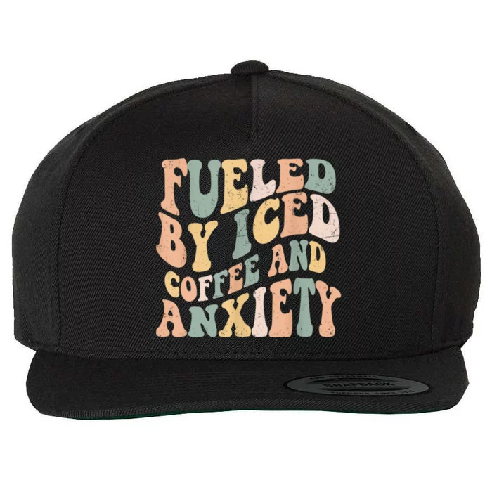 Fueled By Iced Coffee And Anxiety Funny Groovy Iced Coffee Wool Snapback Cap