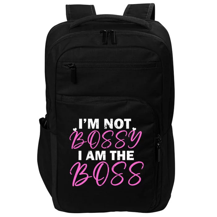 Female Boss I'm Not Bossy I'm The Boss I Am Not Bossy Funny Gift Impact Tech Backpack