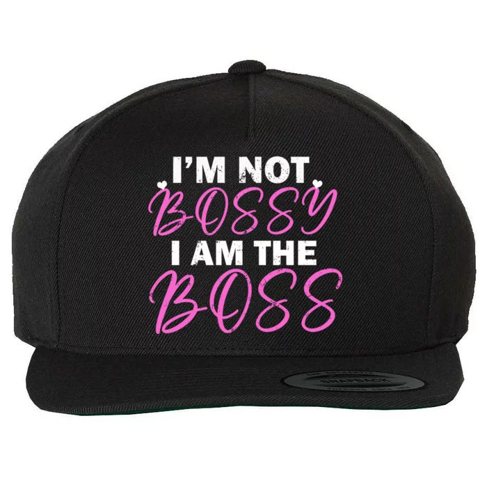 Female Boss I'm Not Bossy I'm The Boss I Am Not Bossy Funny Gift Wool Snapback Cap