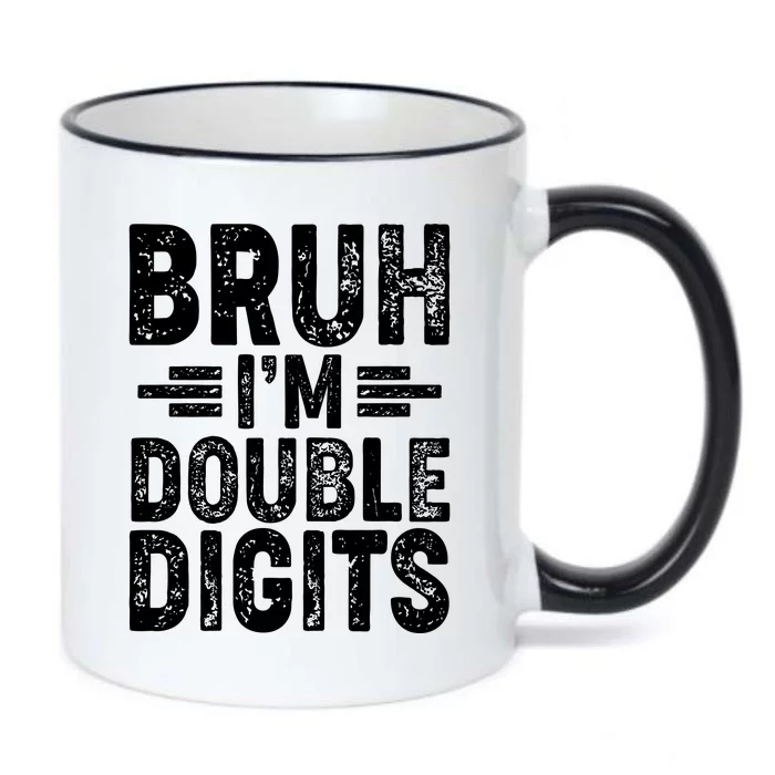 Funny Bruh Im Double Digits 10th Birthday Black Color Changing Mug