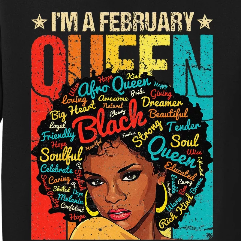 February Birthday Juneteenth For Wo Black African Queen Tall Sweatshirt