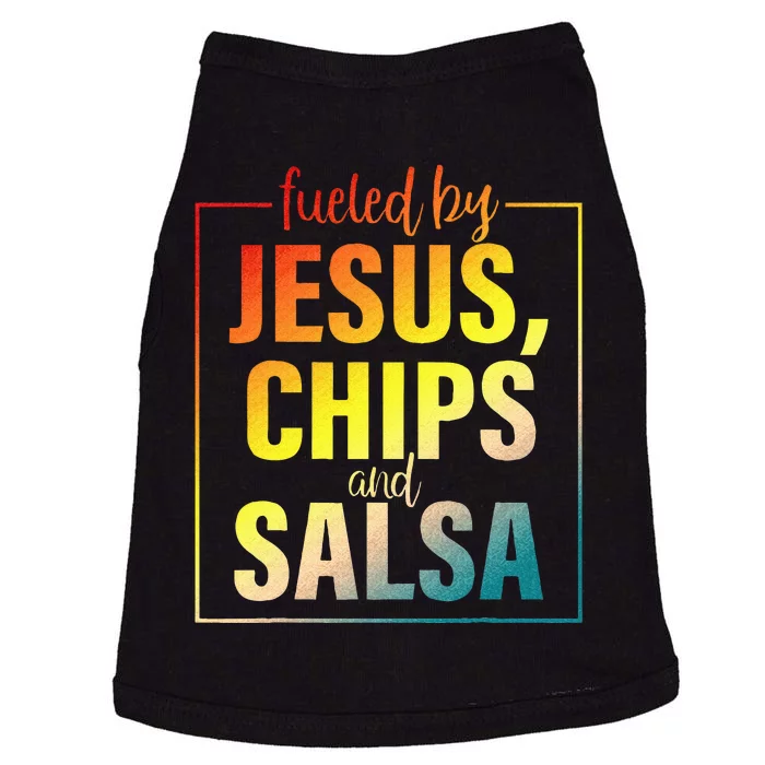 Fueled By Jesus Chips & Salsa Mexican Food Lovers Doggie Tank