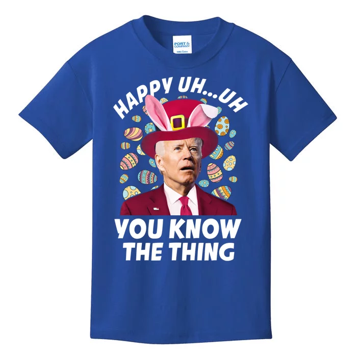 Funny Bunny Joe Biden Easter Day Happy Uh You Know The Thing Cute Gift Kids T-Shirt