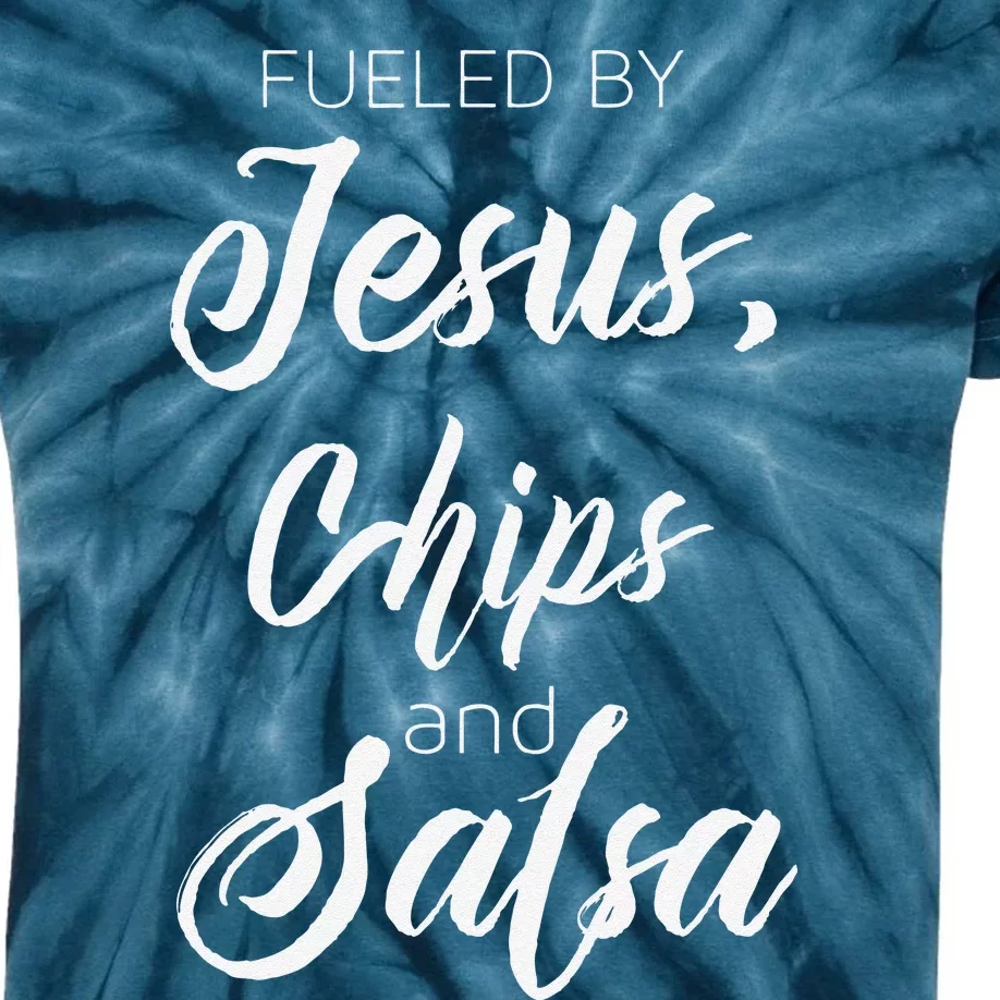 Fueled By Jesus Chips & Salsa Mexican Food Lovers Kids Tie-Dye T-Shirt