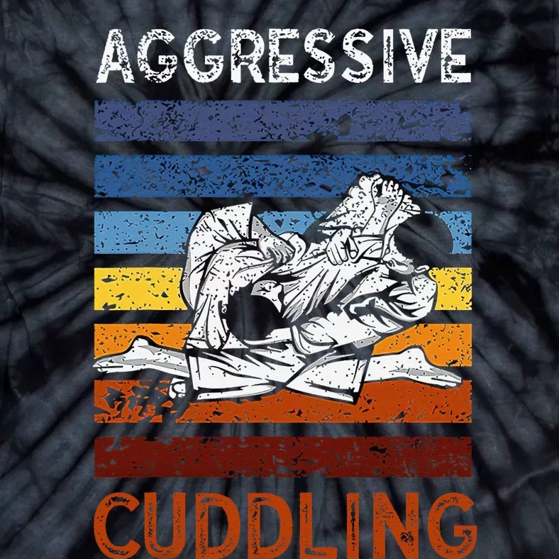 Funny Brazilian Jiu Jitsu Aggressive Cuddling BJJ Tie-Dye T-Shirt