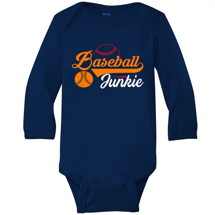 Funny Baseball Junkie Baseball Quote Baseball Lover Baby Long Sleeve Bodysuit